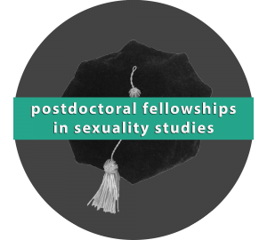 postdoctoral fellowships in sexuality studies